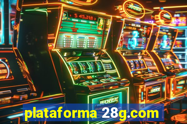 plataforma 28g.com