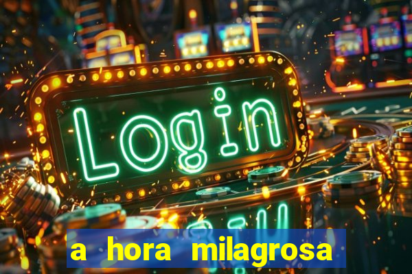 a hora milagrosa livro pdf download