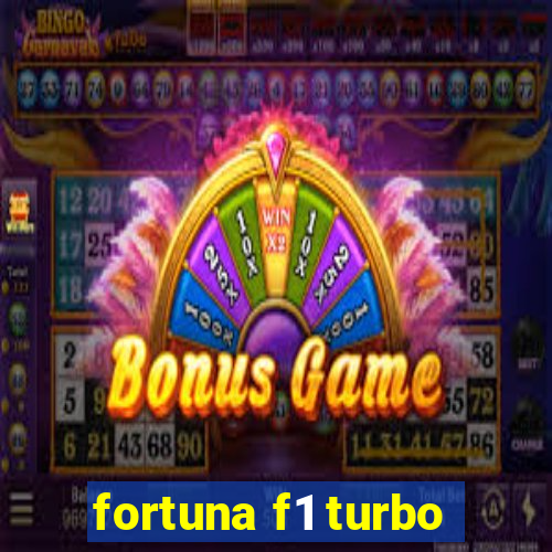 fortuna f1 turbo