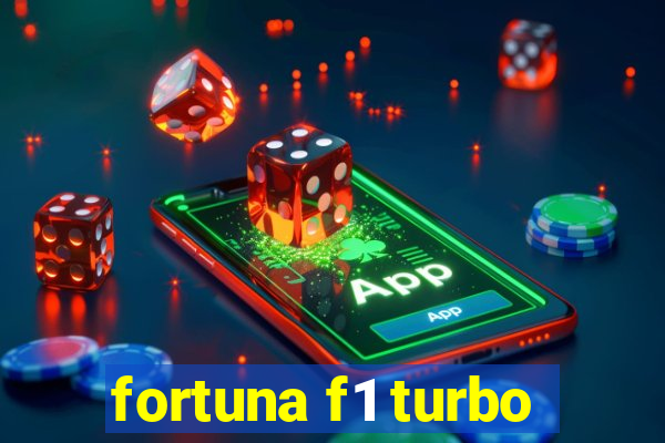 fortuna f1 turbo