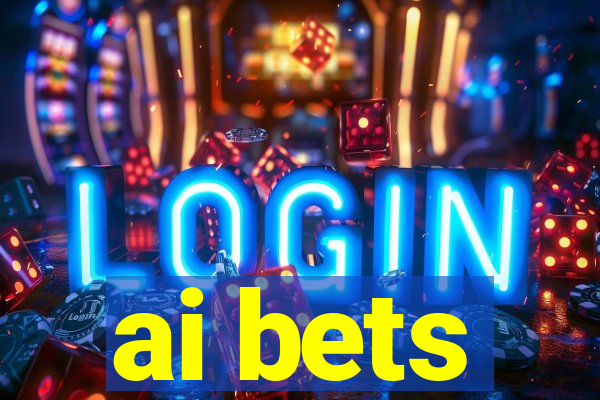 ai bets