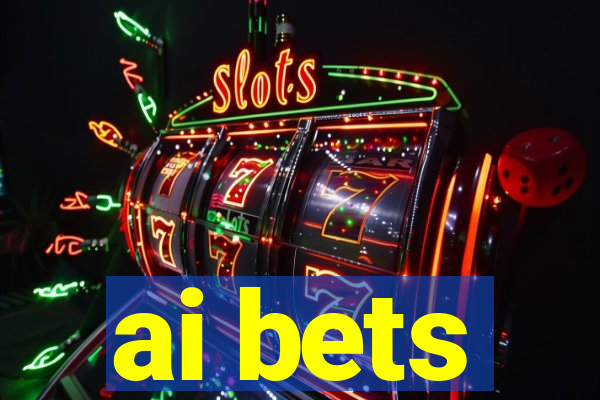 ai bets