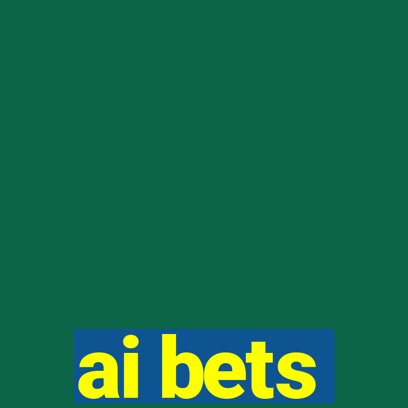 ai bets