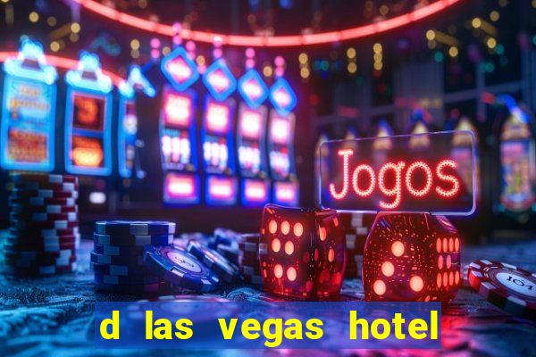 d las vegas hotel and casino