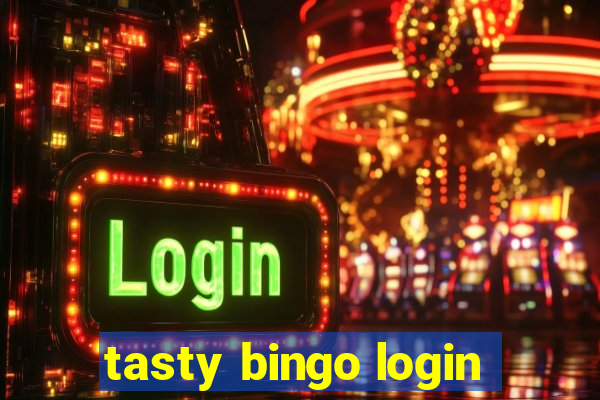 tasty bingo login