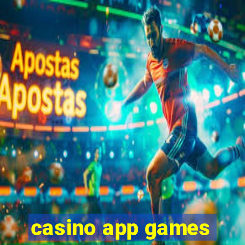 casino app games