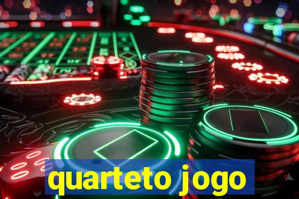 quarteto jogo