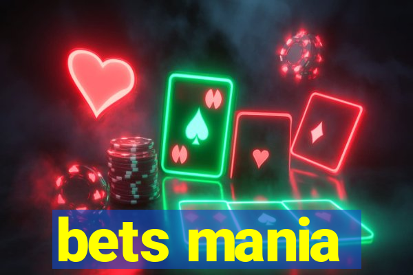 bets mania