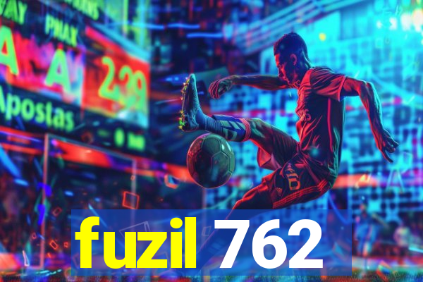 fuzil 762