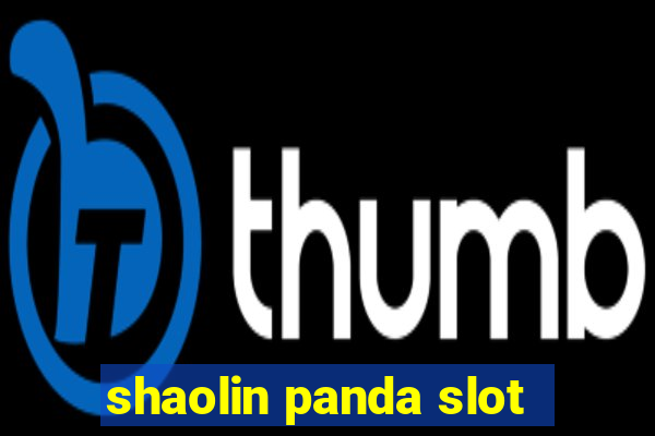 shaolin panda slot