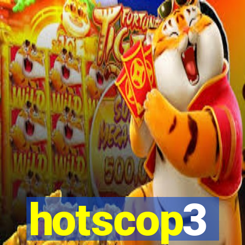 hotscop3