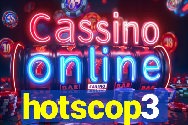 hotscop3