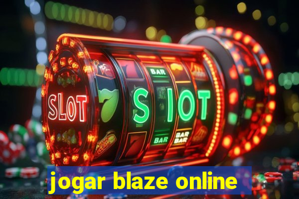 jogar blaze online