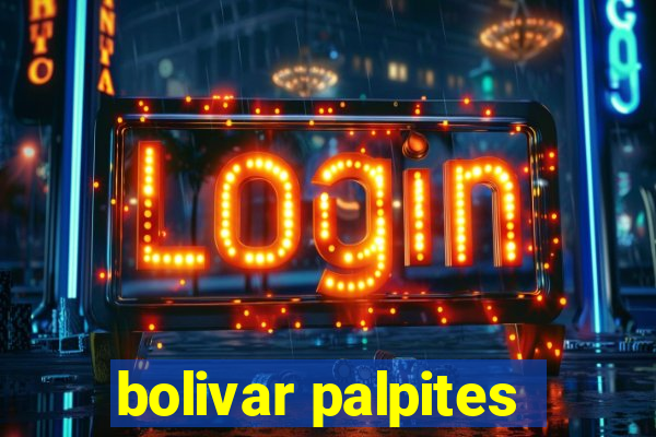 bolivar palpites