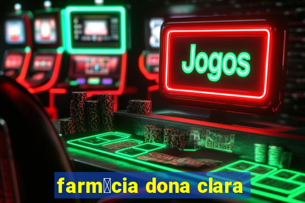 farm谩cia dona clara