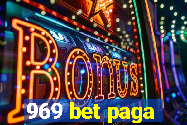 969 bet paga