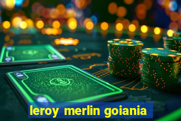 leroy merlin goiania