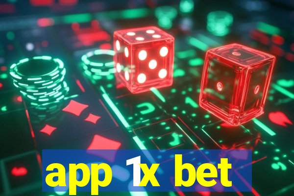 app 1x bet