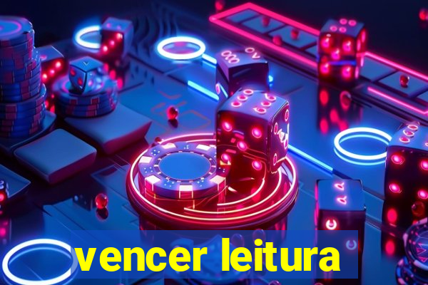 vencer leitura