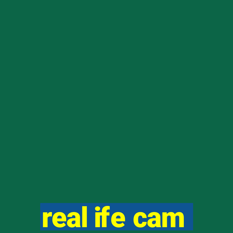 real ife cam