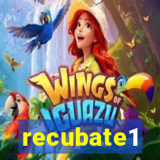 recubate1