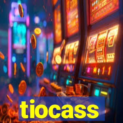 tiocass