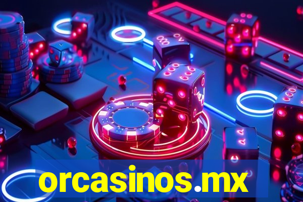 orcasinos.mx