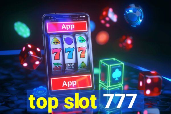 top slot 777