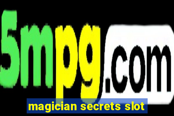 magician secrets slot