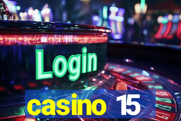 casino 15