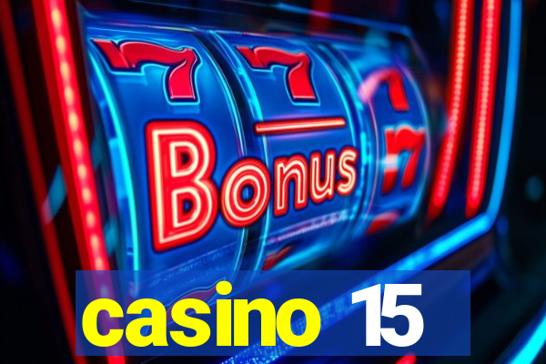 casino 15