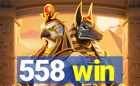 558 win