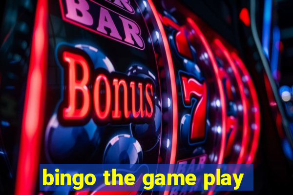 bingo the game play