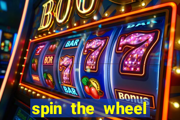 spin the wheel spin to win online