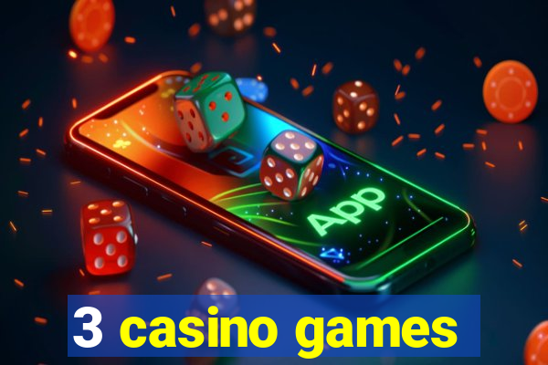 3 casino games