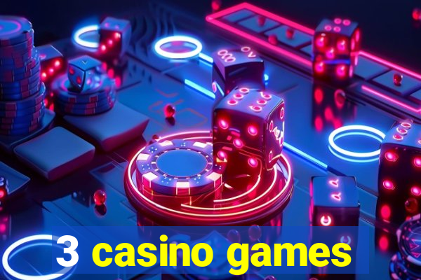 3 casino games