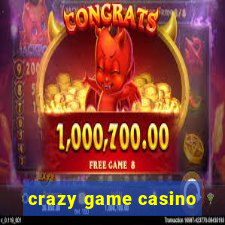 crazy game casino