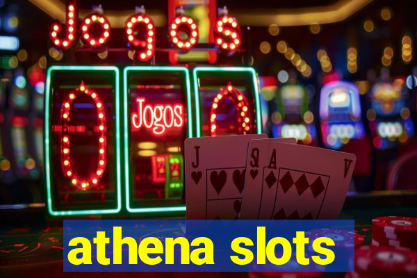 athena slots