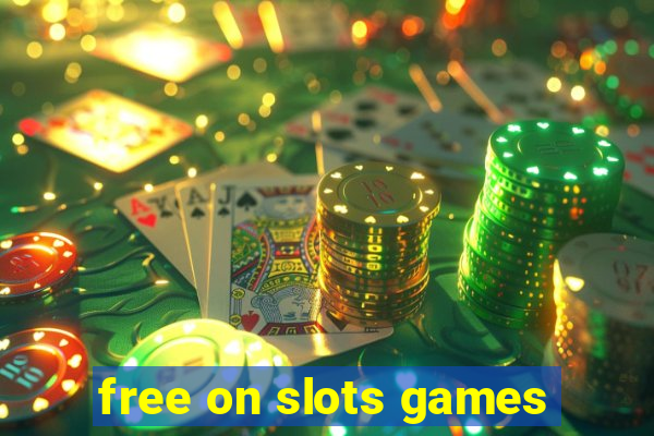 free on slots games