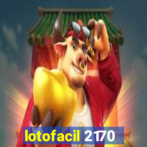 lotofacil 2170