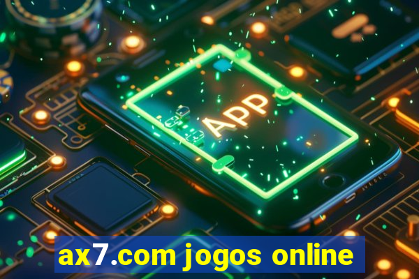 ax7.com jogos online