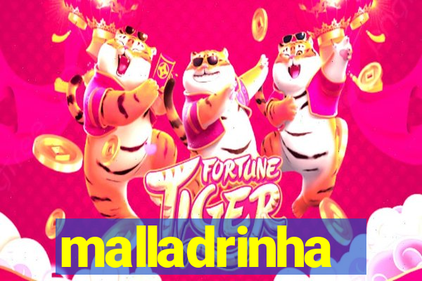 malladrinha