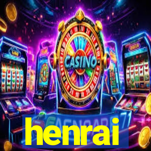 henrai