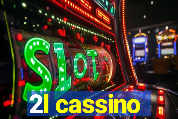 2l cassino