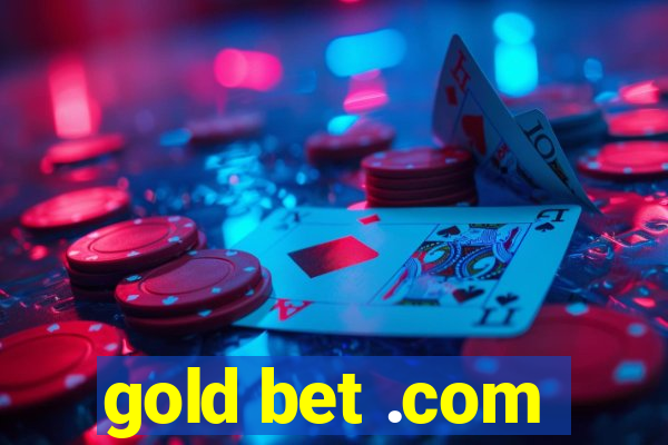 gold bet .com