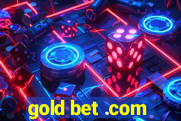 gold bet .com