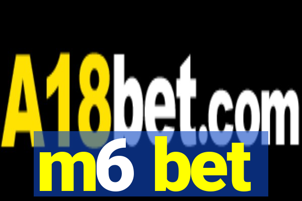 m6 bet