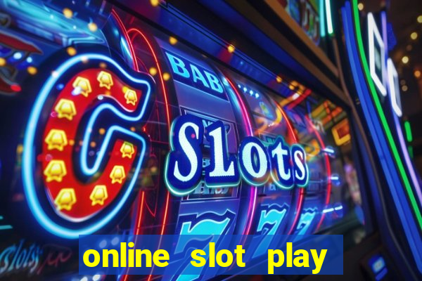 online slot play for real money