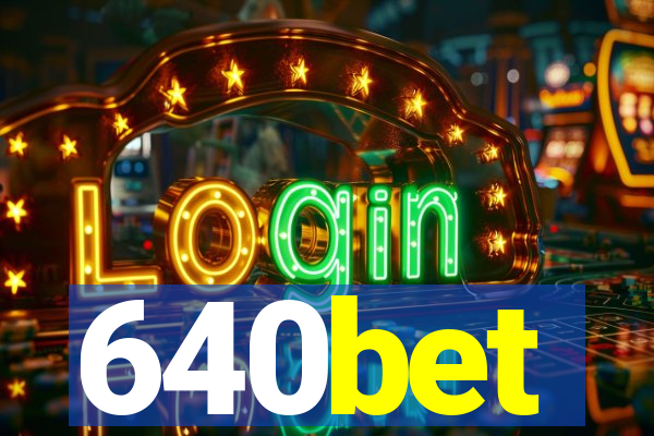 640bet