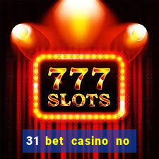 31 bet casino no deposit bonus